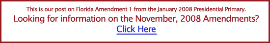 Click here for information on the November 2008 Florida Amendments