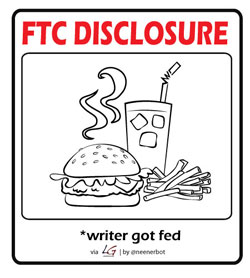 FTC Disclosure: Writer Got Fed