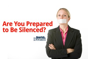 Are You Prepared to Be Silenced?