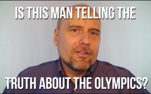 The Truth About the Olympics?