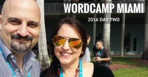 WordCamp Miami 2016 - Day Two